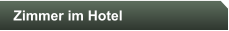 Zimmer im Hotel