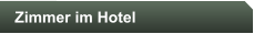 Zimmer im Hotel