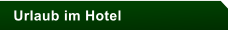 Urlaub im Hotel